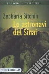 Le astronavi del Sinai. Le cronache terrestri (2) Le astronavi del Sinai. Le cronache terrestri (2)