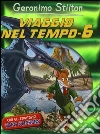 Viaggio nel tempo 6 libro