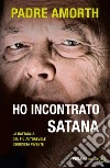 Ho incontrato Satana libro