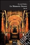 Le memorie oscure. Rondò libro