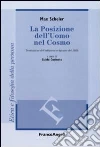 La Posizione dell'uomo nel cosmo. Traduzione dall'edizione originale del 1928 La Posizione dell'uomo nel cosmo. Traduzione dall'edizione originale del 1928