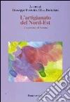 L'Artigianato del Nord-Est. L'esperienza di Verona L'Artigianato del Nord-Est. L'esperienza di Verona