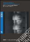 Paolo Gioli. The man without a movie camera libro