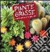 Piante grasse succulente e subtropicali. Il verde che non teme il caldo e la siccità Piante grasse succulente e subtropicali. Il verde che non teme il caldo e la siccità