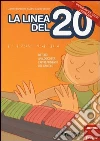 La linea del 20. Metodo analogico per l'apprendimento del calcolo. Con strumento. Con CD-ROM libro
