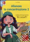 Allenare la concentrazione. CD-ROM (2) libro