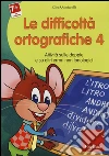 Le difficoltà ortografiche. CD-ROM (4) libro