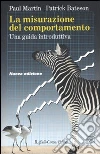 La Misurazione del comportamento. Una guida introduttiva La Misurazione del comportamento. Una guida introduttiva