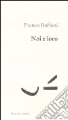 Noi e loro Noi e loro