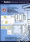 Aperture e cerchiature in murature portanti con telai in acciaio e in calcestruzzo armato. Interventi nelle murature e nuova normativa sismica libro
