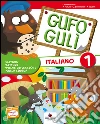 Gufo Gulì. Con espansione online. Per la Scuola elementare libro