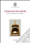 L'italiano dei saperi. Ricerca, scoperta, innovazione libro