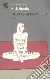 Tutta un'altra musica libro