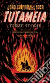 Tutameia. Terze storie libro
