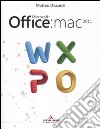 Microsoft Office: Mac 2011 Microsoft Office: Mac 2011