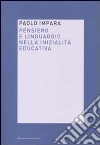 Pensiero e linguaggio nella inizialità educativa Pensiero e linguaggio nella inizialità educativa