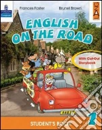 English on the road. Student's book. Per la Scuola elementare (1) libro