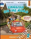 English on the road. Student's book. Per la 1ª classe elementare. Con espansione online libro
