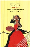 Party! L'arte del divertimento libro