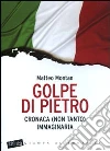 Golpe di Pietro. Cronaca (non tanto) immaginaria libro
