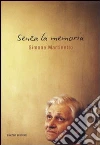 Senza la memoria Senza la memoria