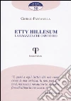 Etty Hillesum. La ragazza che ospitò Dio Etty Hillesum. La ragazza che ospitò Dio
