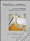 Vestigia notitiai. Scritti in memoria di Michelangelo Giusta. Ediz. multilingue Vestigia notitiai. Scritti in memoria di Michelangelo Giusta. Ediz. multilingue