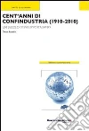 Cent'anni di Confindustria (1910-2010). Un secolo di sviluppo italiano. E-book. Formato ePub Cent'anni di Confindustria (1910-2010). Un secolo di sviluppo italiano. E-book. Formato ePub