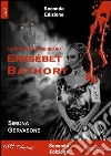 Ezsébert Bàthory. La contessa sanguinaria libro