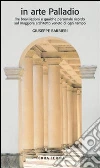 In arte Palladio In arte Palladio