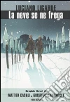 La neve se ne frega libro