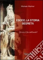 Esodo, la storia segreta. Chi era il Dio dell'Esodo?
