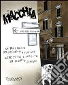 Macchia. Un racconto disegnato a più mani, scritto e diretto da Renato Ciavola libro