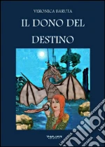 Il dono del destino