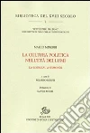 La cultura politica nell'età dei Lumi. Da Rousseau a Sismondi La cultura politica nell'età dei Lumi. Da Rousseau a Sismondi