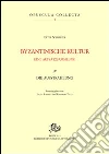 Byzantinische kultur. Eine aufsatzsammlung. Vol. 4: Die Ausstrahlung. Byzantinische kultur. Eine aufsatzsammlung. Vol. 4: Die Ausstrahlung.