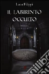Il labirinto occulto Il labirinto occulto