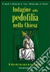 Indagine sulla pedofilia nella Chiesa. Il diavolo insegna in seminario? libro