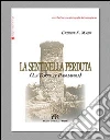 La sentinella perduta. La torre di Pagliapoli libro