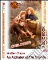 An alphabet of old friends. CD Audio e CD-ROM. Audiolibro libro