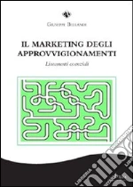 Il marketing degli approvigionamenti. Lineamenti essenziali