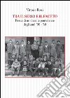 Tra il serio e il faceto. Poesie di un docente pontederese degli anni '50-'60 libro