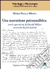 Una narrazione psicoanalitica. Con le supervisioni di Donald Meltzer su un caso di post-autismo libro