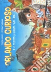 Orlando curioso e il segreto di Monte Sbuffone libro