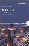 Matera. La città dei sassi-The city of the Sassi libro
