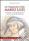 In viaggio con Mario Luzi In viaggio con Mario Luzi