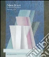 Nino Ricci. Le metamorfosi della geometria. Opere dal 1957 al 2013 libro