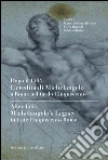 Dopo il 1564. L'eredità di Michelangelo a Roma nel tardo Cinquecento. Ediz. italiana e inglese libro