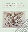 Giacomo Amato. I disegni di Palazzo Abatellis. Architettura, arredi e decorazione nella Sicilia barocca. Ediz. illustrata libro