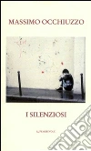 I silenziosi libro